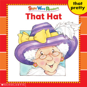 That Hat (Sight Word Readers) by Linda Beech
