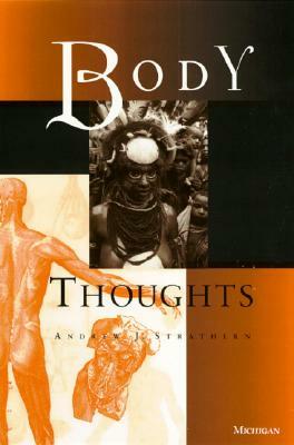 Body Thoughts by Andrew Strathern