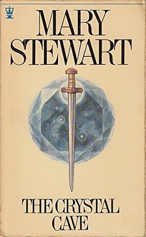 The Crystal Cave by Mary Stewart