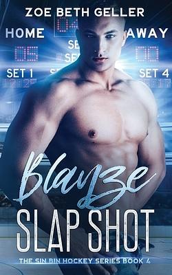 Blayze: Slap Shot by Zoe Beth Geller