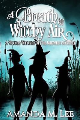 A Breath of Witchy Air by Amanda M. Lee