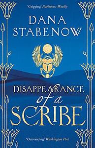 Disappearance of a Scribe by Dana Stabenow