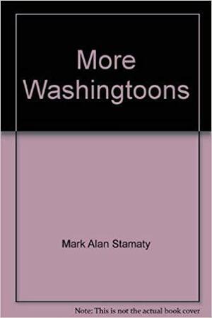 More Washingtoons by Mark Alan Stamaty