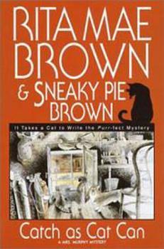 Catch as Cat Can by Rita Mae Brown