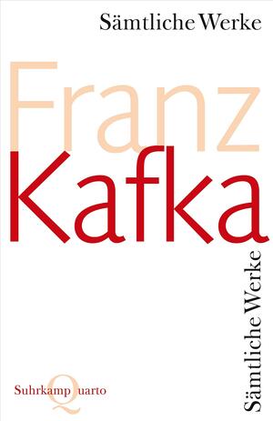 Sämtliche Werke by Franz Kafka