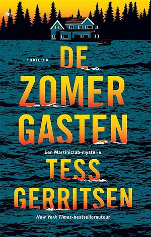 De Zomergasten by Tess Gerritsen