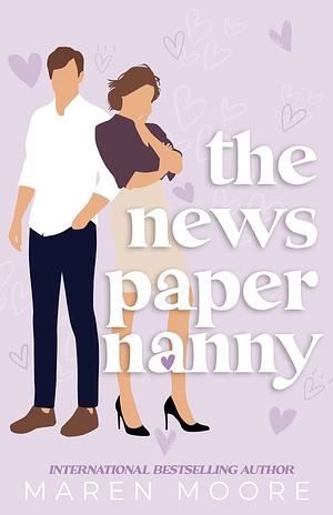 The Newspaper Nanny: Special Edition by Maren Moore