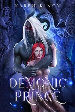 Demonic Prince: A Monster Romance by Karen Kincy