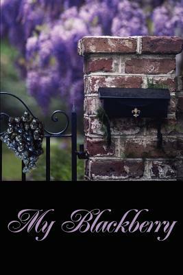 My Blackberry by Rhonda Johnson