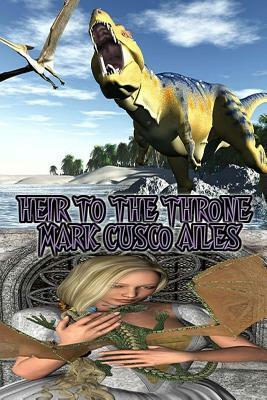 Heir To The Throne by Mark Cusco Ailes