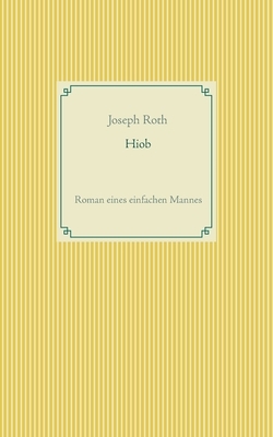 Hiob: Roman eines einfachen Mannes by Joseph Roth