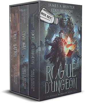 Rogue Dungeon: Books 1-3 by James A. Hunter