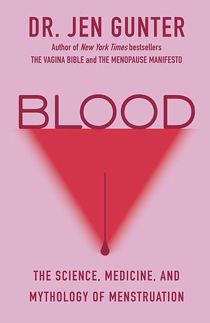 Blood by Jen Gunter