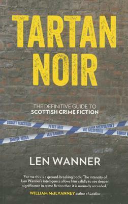 Tartan Noir by Len Wanner