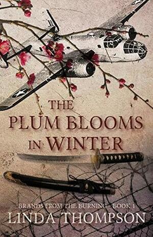 The Plum Blooms in Winter by Linda Thompson