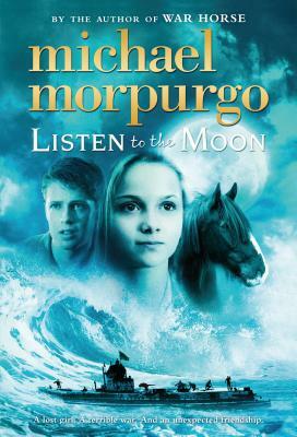 Listen to the Moon by Michael Morpurgo