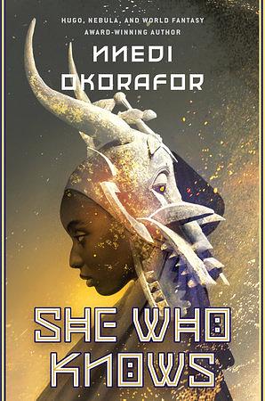 She Who Knows by Nnedi Okorafor