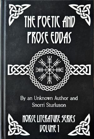 Norse Mythology Collection: The Prose Edda and The Poetic Edda by Snorri Sturluson