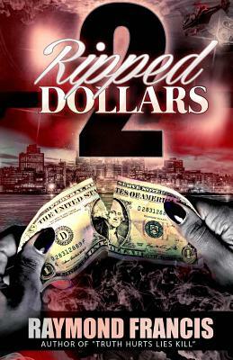 Ripped Dollars 2 by Raymond Francis