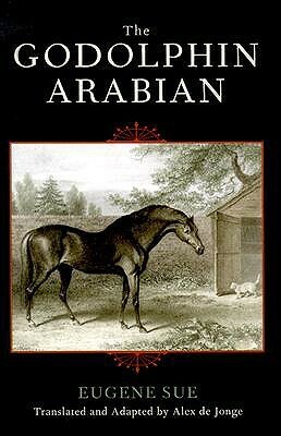 The Godolphin Arabian by Alex De Jonge, Eugène Sue