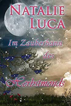 Im Zauberbann des Herbstmonds by Natalie Luca