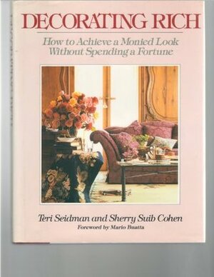 Decorating Rich by Teri Seidman