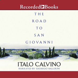 The Road to San Giovanni by Italo Calvino