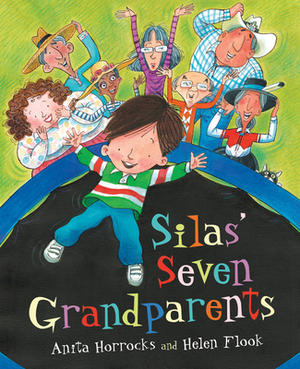 Silas' Seven Grandparents by Anita Horrocks