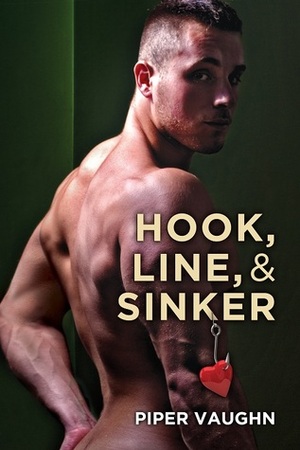 Hook, Line, & Sinker by Piper Vaughn