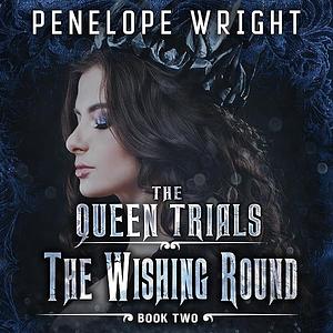 The Wishing Round by Penelope Wright