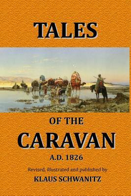 Tales of the Caravan by Klaus Schwanitz, Wilhelm Hauff