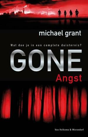 Angst by Michael Grant, Maria Postema