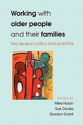 Working with Older People and Their Families by Mike Nolan, Nolan