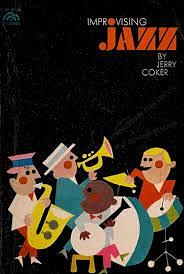 Improvising Jazz by Jerry Coker