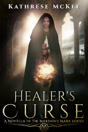 Healer's Curse by Kathrese McKee