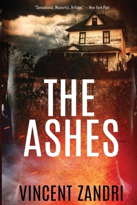 The Ashes by Vincent Zandri