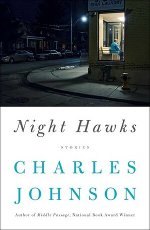 Night Hawks: Stories by Charles R. Johnson