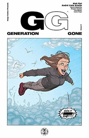 Generation Gone #2 by André Lima Araújo, Aleš Kot, Chris O'Halloran