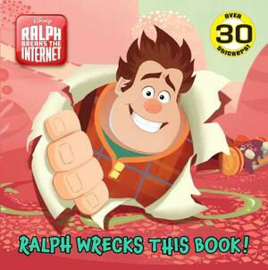 Ralph Wrecks This Book! (Disney Wreck-It Ralph 2) by Random House Disney