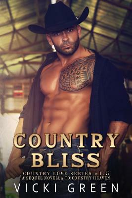 Country Bliss (County Love 1.5) by Vicki Green