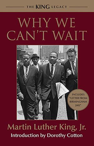 Why We Can't Wait by Martin Luther King Jr.