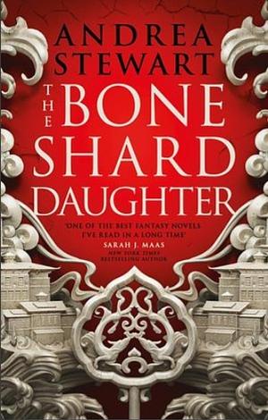 The Bone Shard Daughter by Andrea Stewart