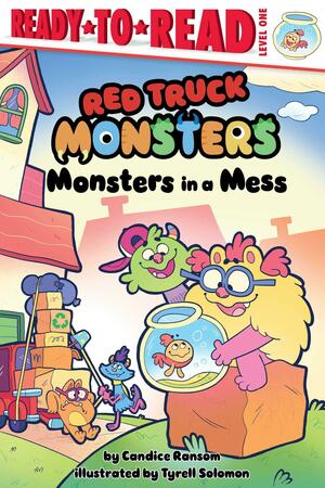 Monsters in a Mess: Ready-to-Read Level 1 by Candice F. Ransom