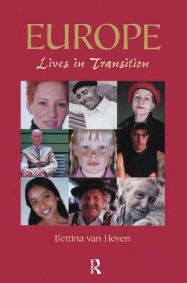 Europe: Lives in Transition by Tim Unwin, Bettina Van Hoven