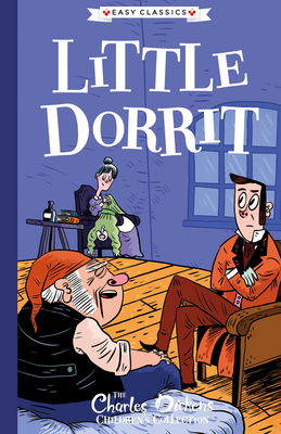 Little Dorrit: The Charles Dickens Children's Collection by Charles Dickens