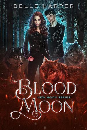 Blood Moon by Belle Harper