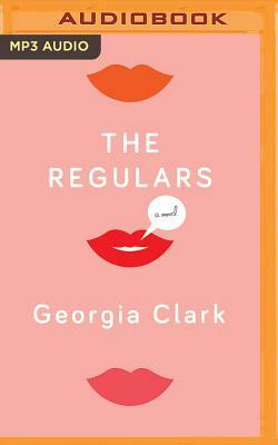 The Regulars by Georgia Clark