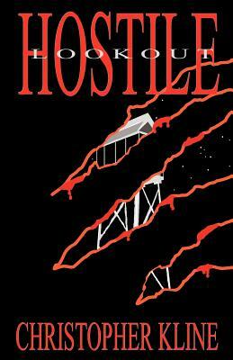 Hostile Lookout by Christopher Kline