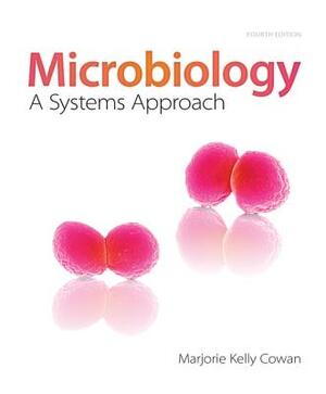 Loose Leaf for Microbiology Fundamentals: A Clinical Approach with Learnsmart Labs and Connect Access Card by Marjorie Kelly Cowan