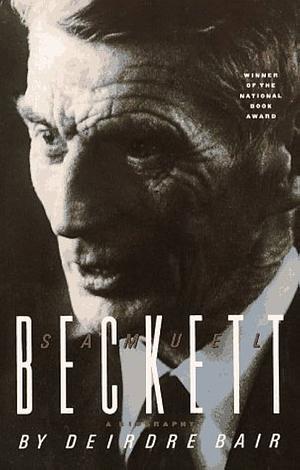 Samuel Beckett by Deirdre Bair